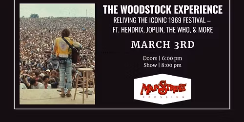 The Woodstock Experience | LIVE at Main Street Crossing