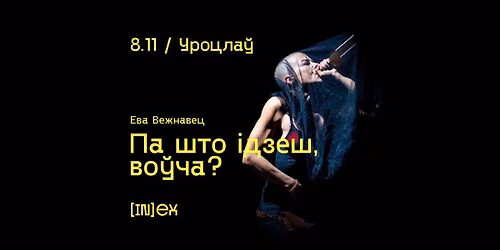 Dok\u0105d zmierzasz, wilku? \/ \u041f\u0430 \u0448\u0442\u043e \u0456\u0434\u0437\u0435\u0448, \u0432\u043e\u045e\u0447\u0430?