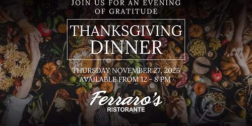 Thanksgiving Dinner at Ferraro's