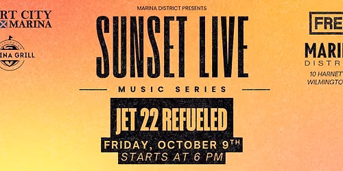 Jet 22 Refueled - FREE LIVE MUSIC @ Sunset Live Music Series 