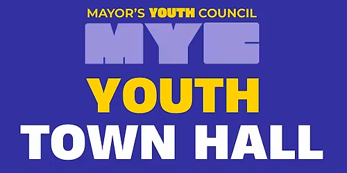 Mayor's Youth Council Town Hall - South End