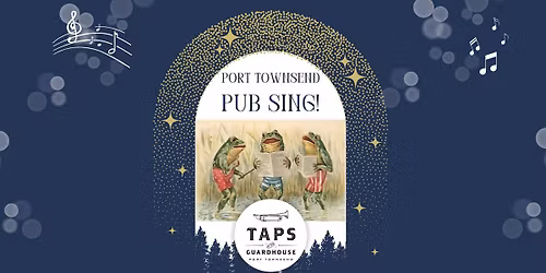 Port Townsend Pub Sing!