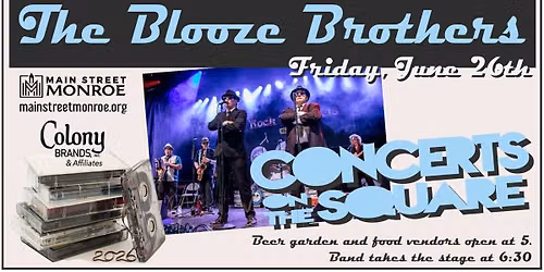 Main Street Monroe Concert on the Square - The Blooze Brothers 06\/26\/2026