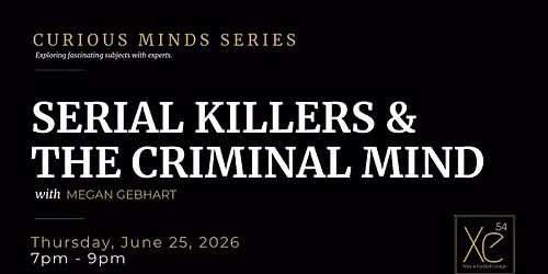 Serial Killers & The Criminal Mind | Curious Minds Series