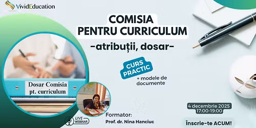 Curs online Comisia pentru Curriculum - atribu\u021bii, portofoliu