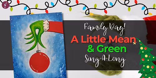 Family day- A little Mean & Green SING-A-LONG