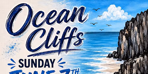 Paint & Sip - Ocean Cliffs