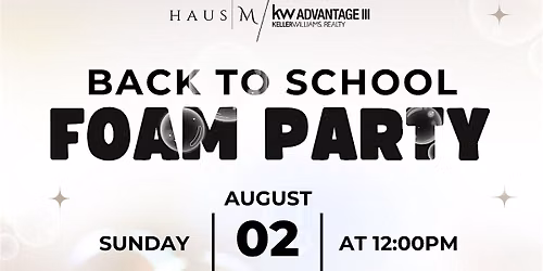 Back to School Foam Party