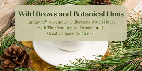 SOLD OUT - Wild Brews and Botanical Hues (Winter)