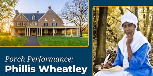 Porch Performance: Phillis Wheatley 