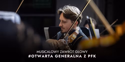 #Otwarta Generalna z PFK | MUSICALOWY ZAWR\u00d3T G\u0141OWY