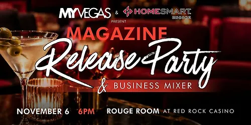 MyVegas Homesmart Encore Magazine Release Party & Business Mixer