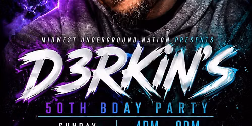 D3RKIN\u2019s 50th