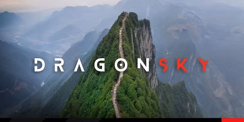 Dragonsky | Three Gorges Dragon Spine + Chongqing, China