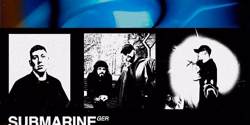SUBMARINE (GER), STRATEGY (UK), DEEP TEMPO (UK) - Melbourne