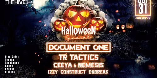 THE HIVE Halloween Special presents: DOCUMENT ONE, TR TACTICS and CEEYA & NEMESIS