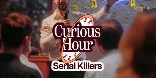 Curious Hour: Inside the Mind of a Serial Killer