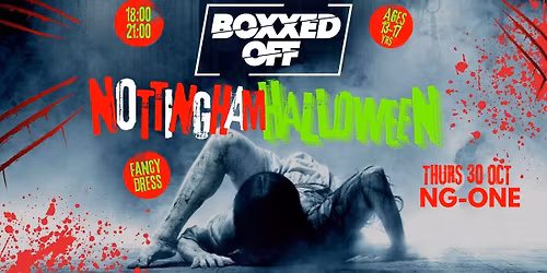 BOXXED OFF NOTTINGHAM HALLOWEEN RAVE \u2620\ufe0f\ud83c\udf83\ud83d\udc7b