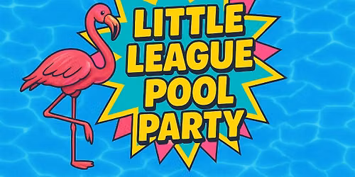 Little League Pool Party