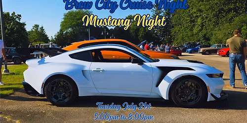 Brew City Cruise Night - Mustang Night