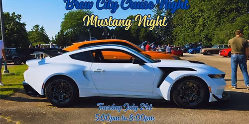 Brew City Cruise Night - Mustang Night