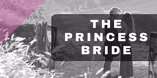 Capital Pop-Up Cinema Presents - The Princess Bride