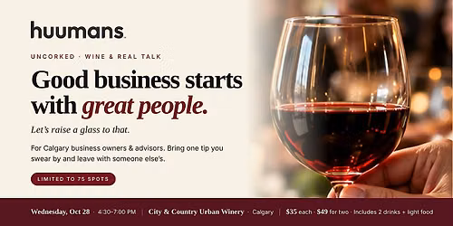Uncorked: Wine & Real Talk for Calgary Business Owners & Advisors