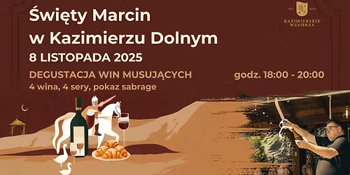\u015awi\u0119ty Marcin w Kazimierzu Dolnym - wieczorna degustacja win musuj\u0105cych, 4 wina, 4 sery