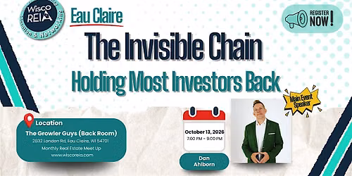 WiscoREIA Eau Claire: The Invisible Chain Holding Most Investors Back