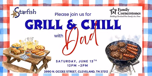 Grill & Chill with Dad