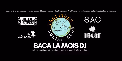 SACA LA MOIS DJ - Tropiques Social Club - DEC 5