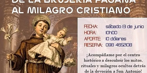 DE LA BRUJERIA PAGANA AL MILAGRO CRISTIANO
