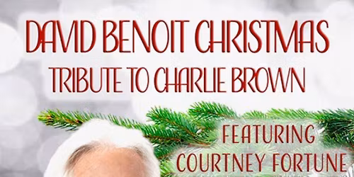David Benoit - Christmas Tribute to Charlie Brown featuring Courtney Fortune w\/Albert Hurtado