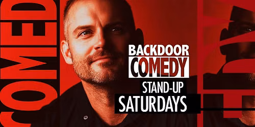 Backdoor Comedy          Stand-Up Saturdays