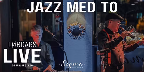 L\u00d8RDAGSLIVE: JAZZMEDTO LIVE \/\/ 24. JANUAR