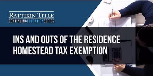Ins and Outs of the Residence Homestead Tax Exemption