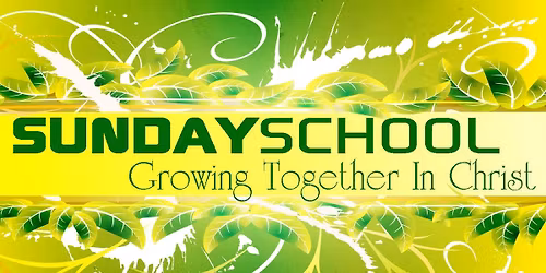 Christian Education (Sunday School) for all Ages