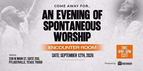 Encounter Room: An Evening of Spontaneous Worship & Prayer