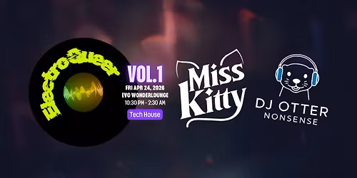 ElectroQueer Vol 1 - TechHouse - Ft Miss Kitty & Otter Nonsense