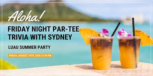 Luau Summer Trivia at Queenstown Harbor