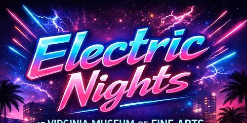 After 5 Fridays | First Friday: Electric Nights