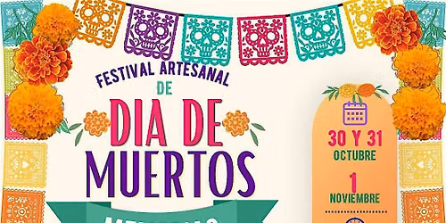 Festival Artesanal de D\u00eda de Muertos "Memorias del Mictl\u00e1n"