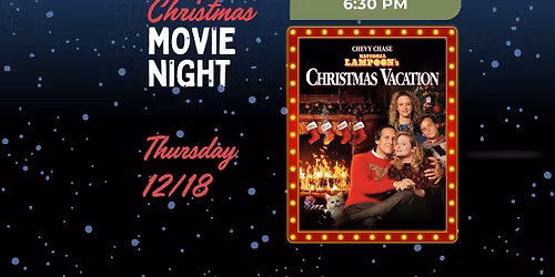 Christmas Movie Night: National Lampoon's Christmas Vacation