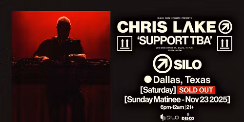 Chris Lake - SILO - Dallas - 11.23.25