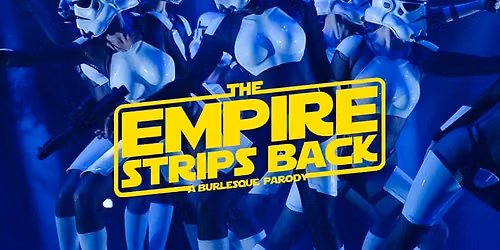The Empire Strips Back: A Burlesque Parody - Los Angeles - Tickets