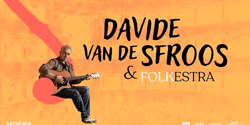 DAVIDE VAN DE SFROOS & FOLKESTRA \/\/ Genova 06.02.2027