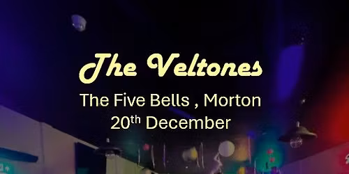 The Veltones at the Five Bells, Morton 20th December