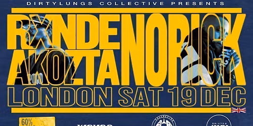 Dirty Lungs Collective presents Rxnde Akozta and Norick in London