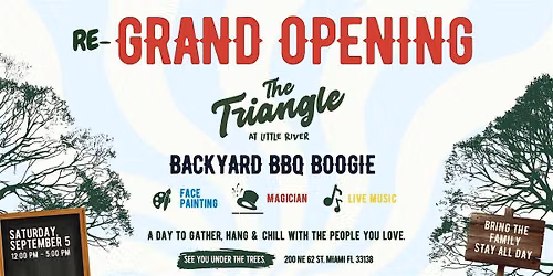 The Triangle Re-Grand Opening: Backyard BBQ Boogie - Family Day