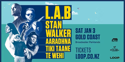 L.A.B, Stan Walker & Special Guests - Gold Coast